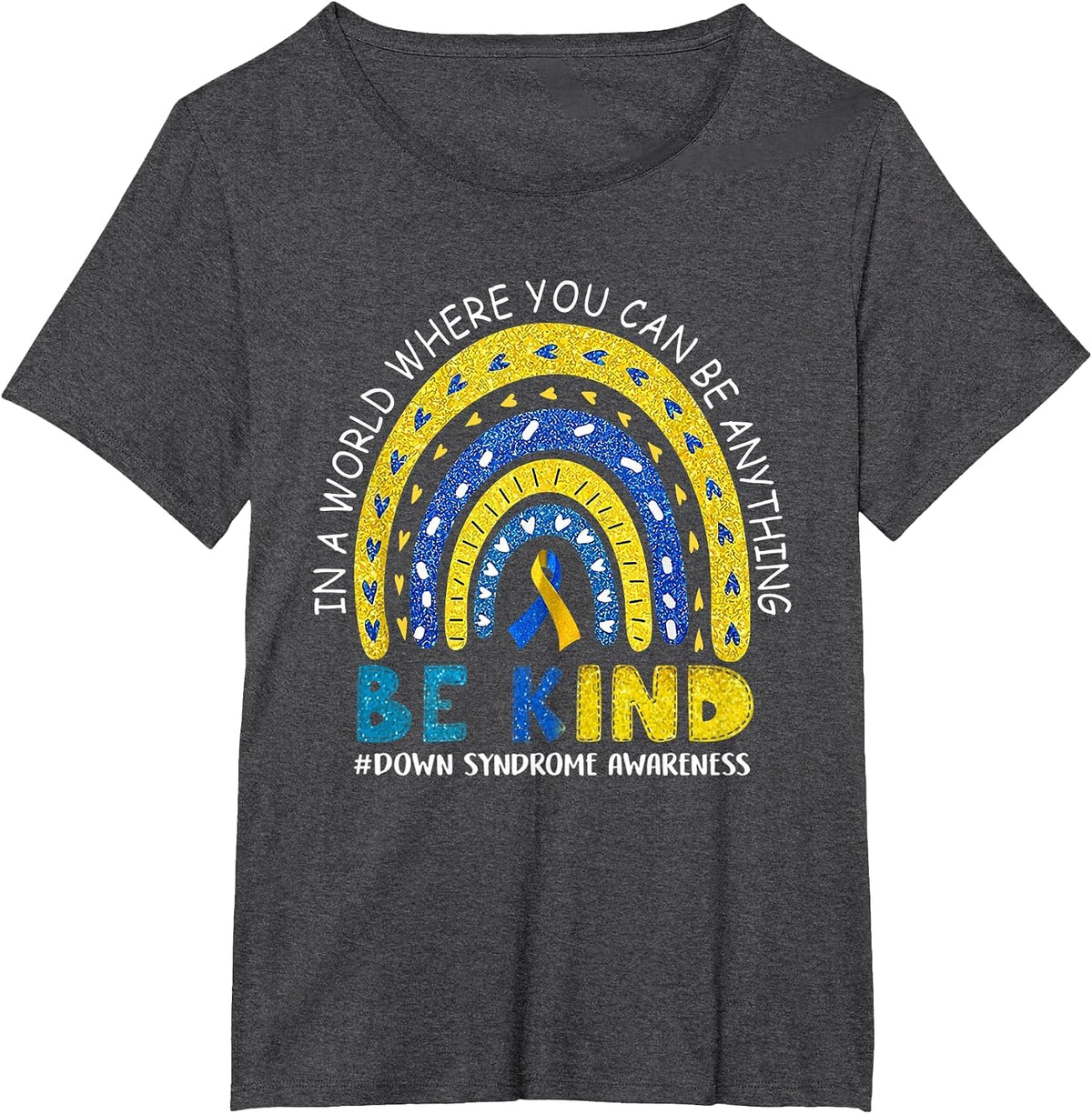 Be Kind Down Syndrome Awareness Rainbow Men Women Costume T-Shirt - Dark Heather Grey
