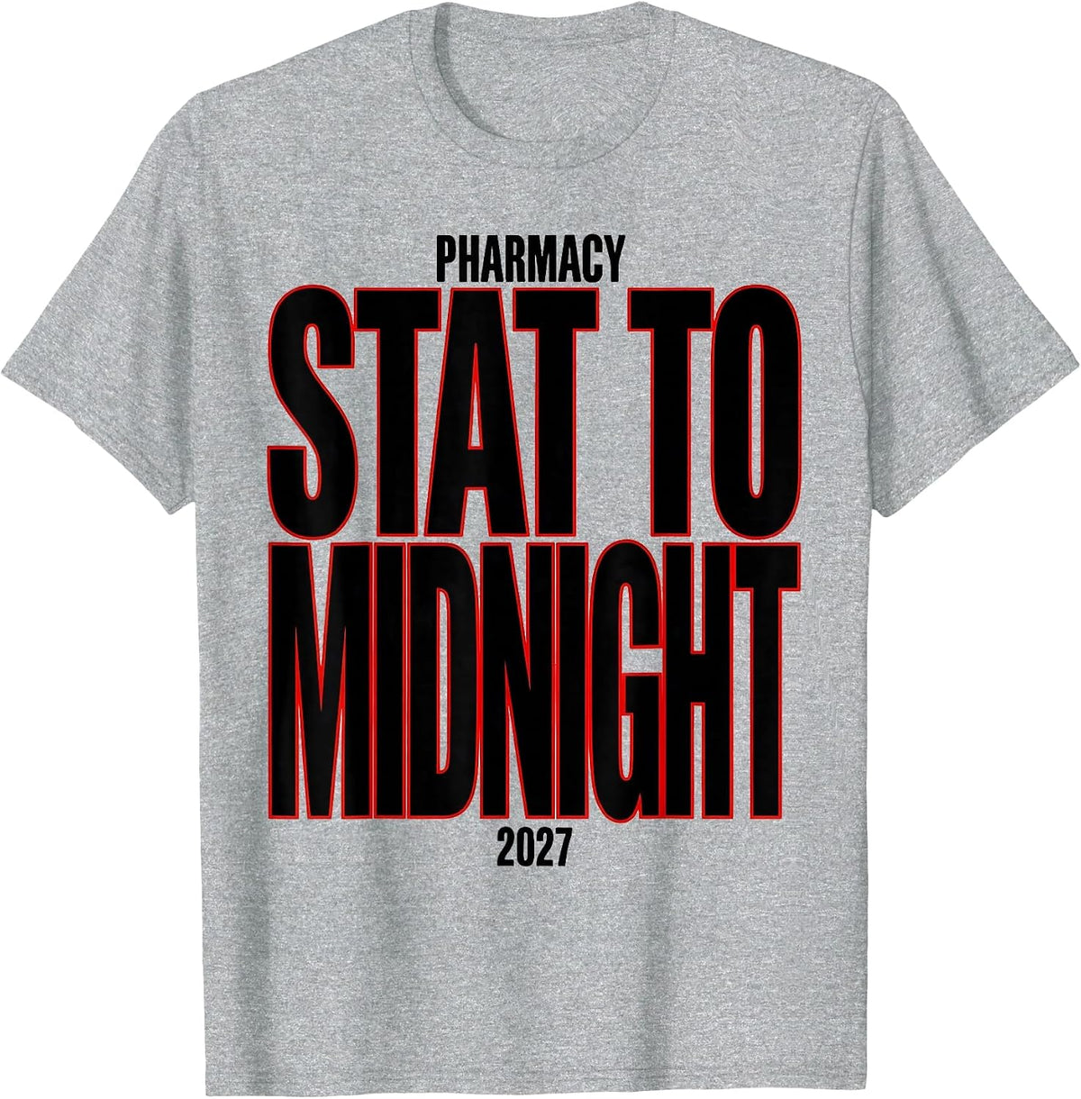 Men's Pharmacy — Stat To Midnight, 2027 Nurse Healthcare Worker T-Shirt - Heather Grey