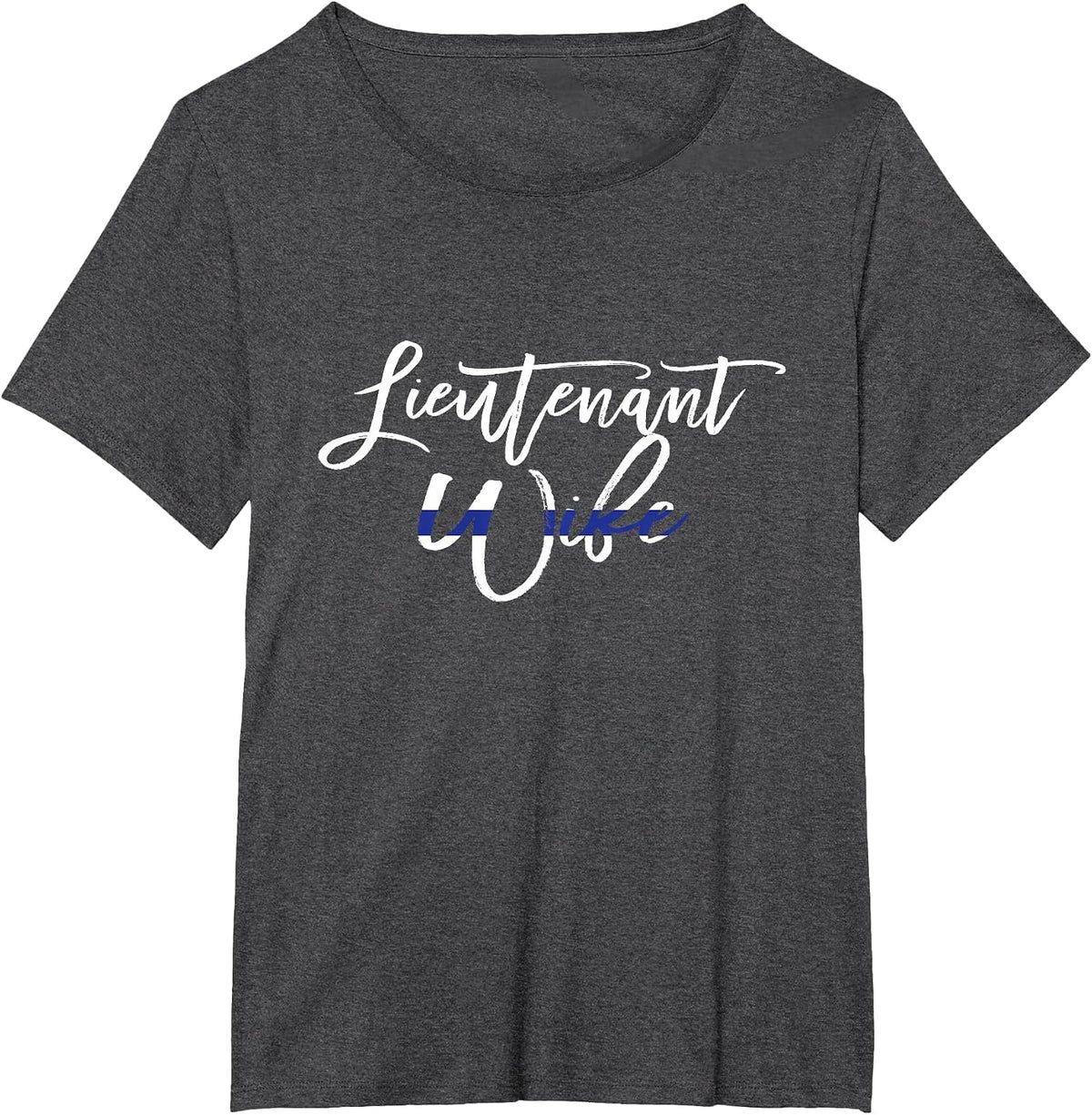 Lieutenant Wife Thin Blue Line Shirt Law Enforcement T-Shirt - Dark Heather Grey