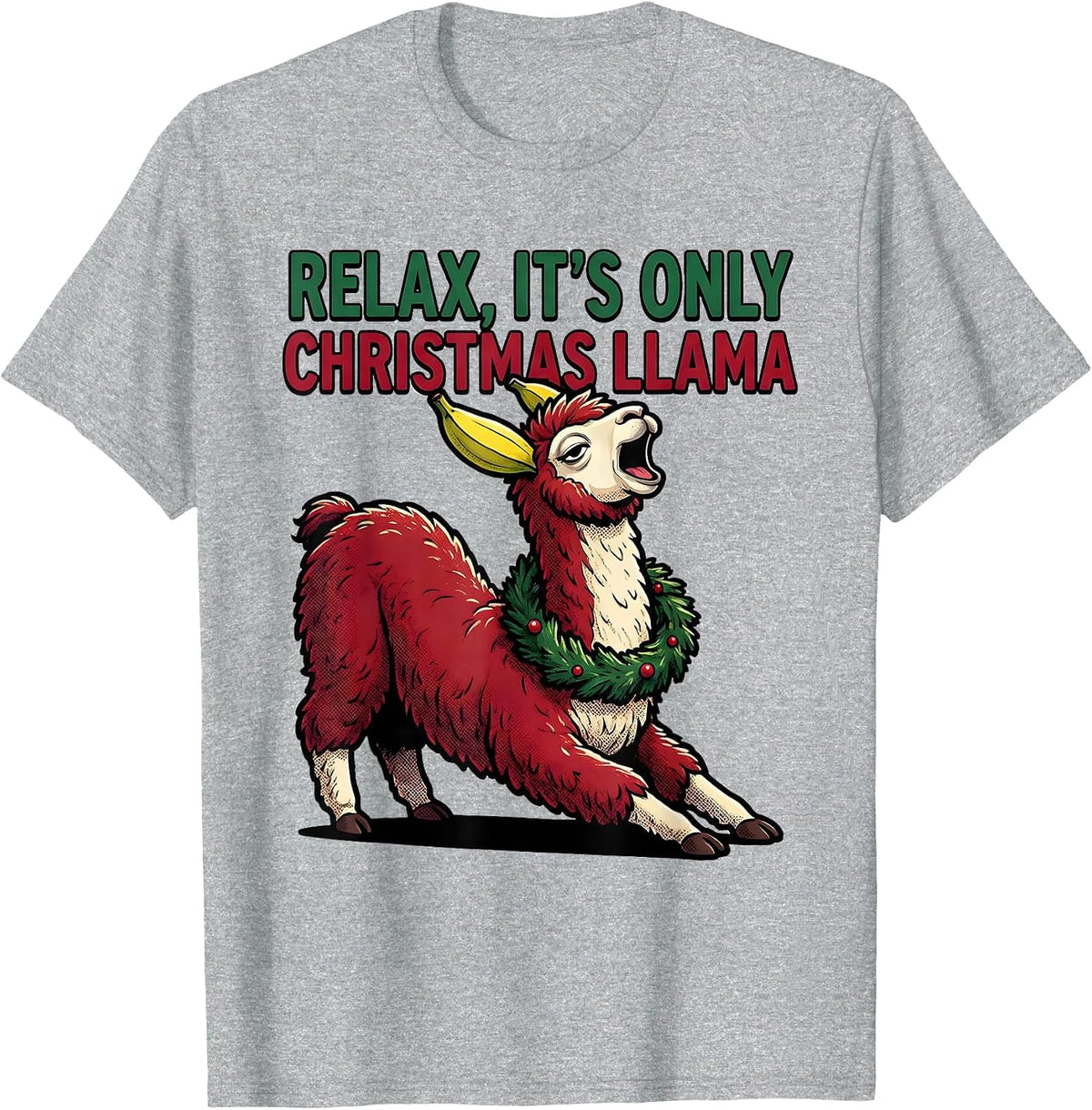 Men's Relax, It's Only Christmas Llama Funny Alpaca Lover Holiday T-Shirt - Heather Grey