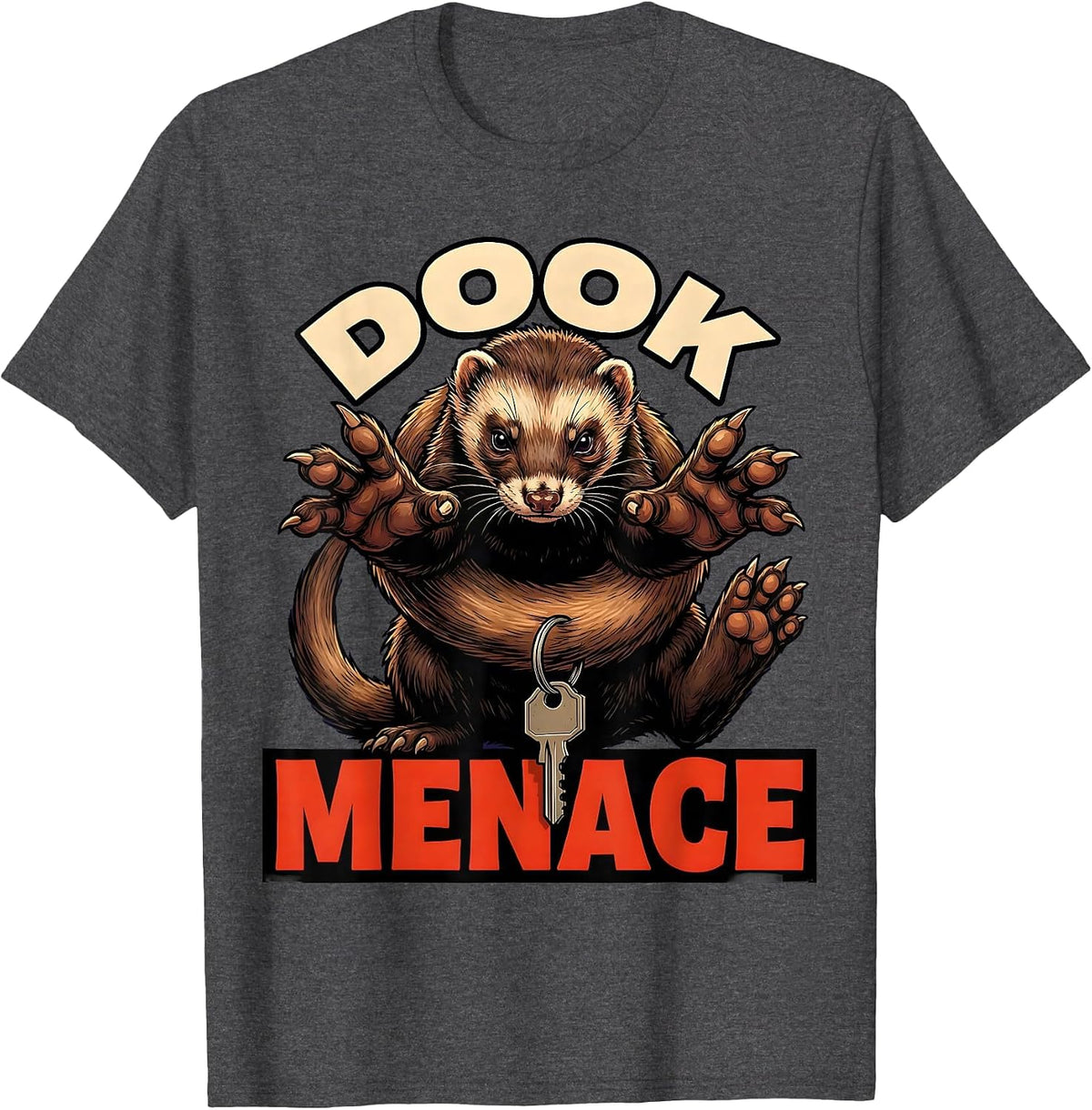 Dook Menace Funny Ferret Lover Gift Ferret Owner Humor T-Shirt - Dark Heather Grey
