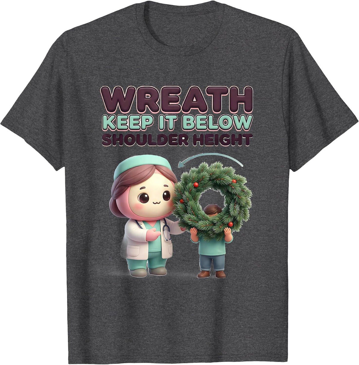 Men's Wreath, Keep It Below Shoulder Height Cute Kawaii Physical T-Shirt - Dark Heather Grey