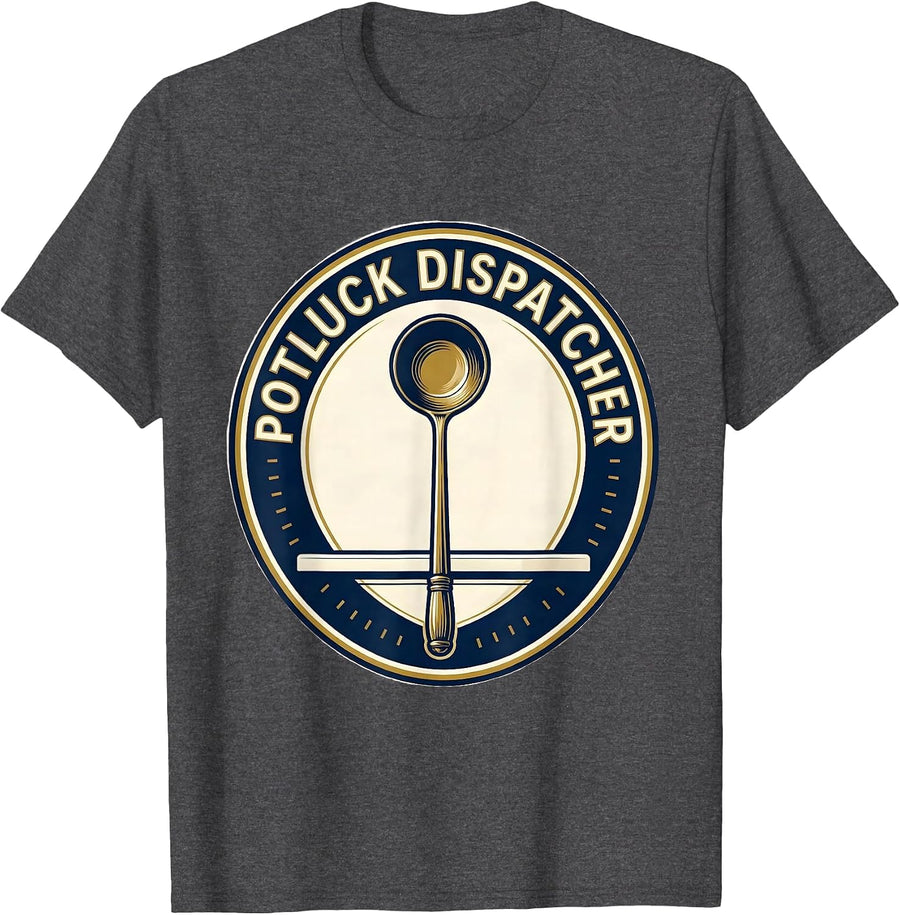 Men's Potluck Dispatcher Funny Thanksgiving Friendsgiving Potluck T-Shirt - Dark Heather Grey