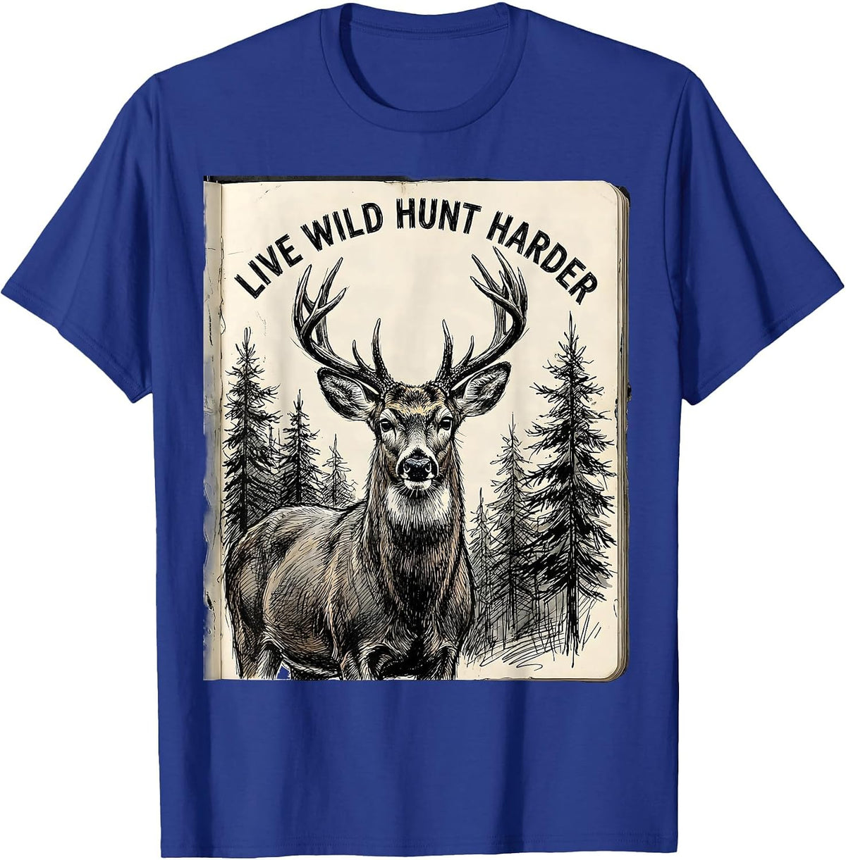 Men's Live Wild Hunt Harder Hunting Graphic Design T-Shirt - Royal Blue