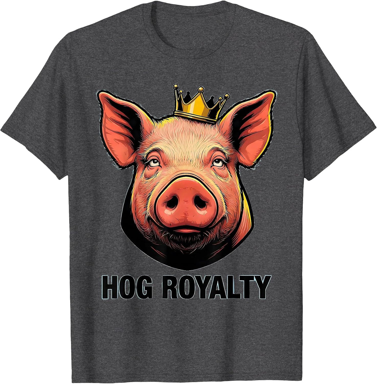 Men's Hog Royalty Funny Farm Animal Cartoon Pig Lover Humor T-Shirt - Dark Heather Grey