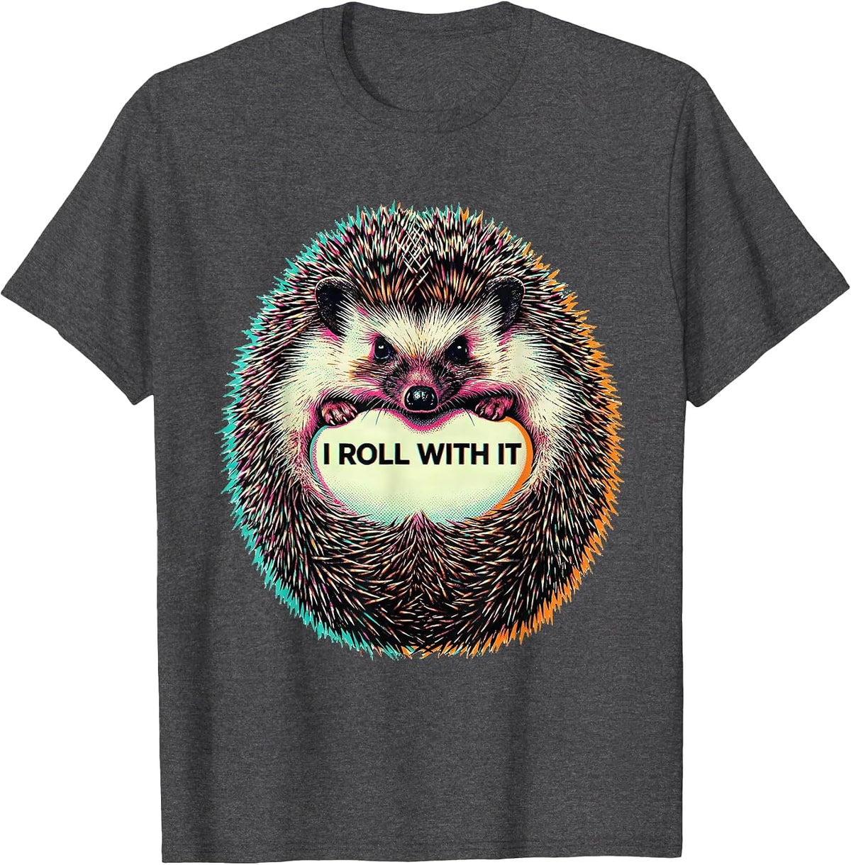 Men's I Roll With It Whimsical Hedgehog Lover Humor Novelty Gift T-Shirt - Dark Heather Grey