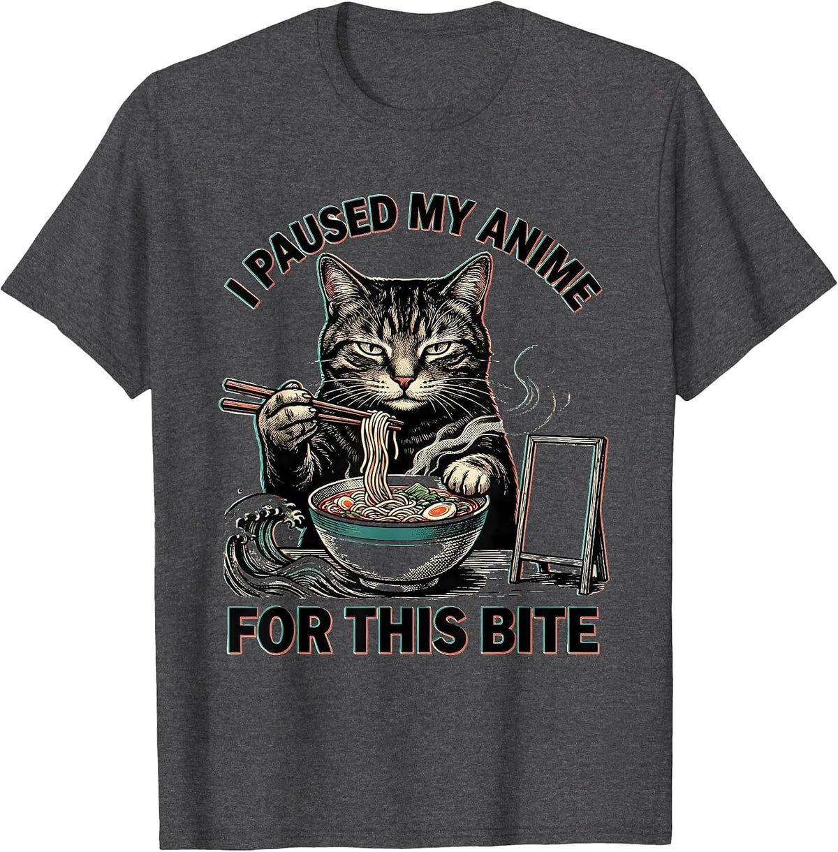 I Paused My Anime For This Bite Funny Cat Ramen Anime Gift T-Shirt - Dark Heather Grey