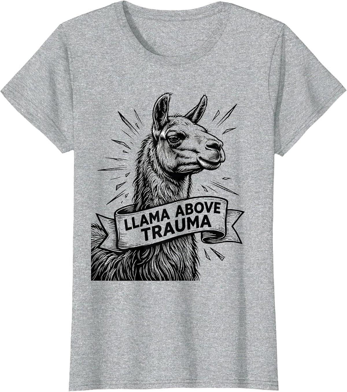 Llama Above Trauma Funny Llama Alpaca Lover Gift T-Shirt - Heather Grey