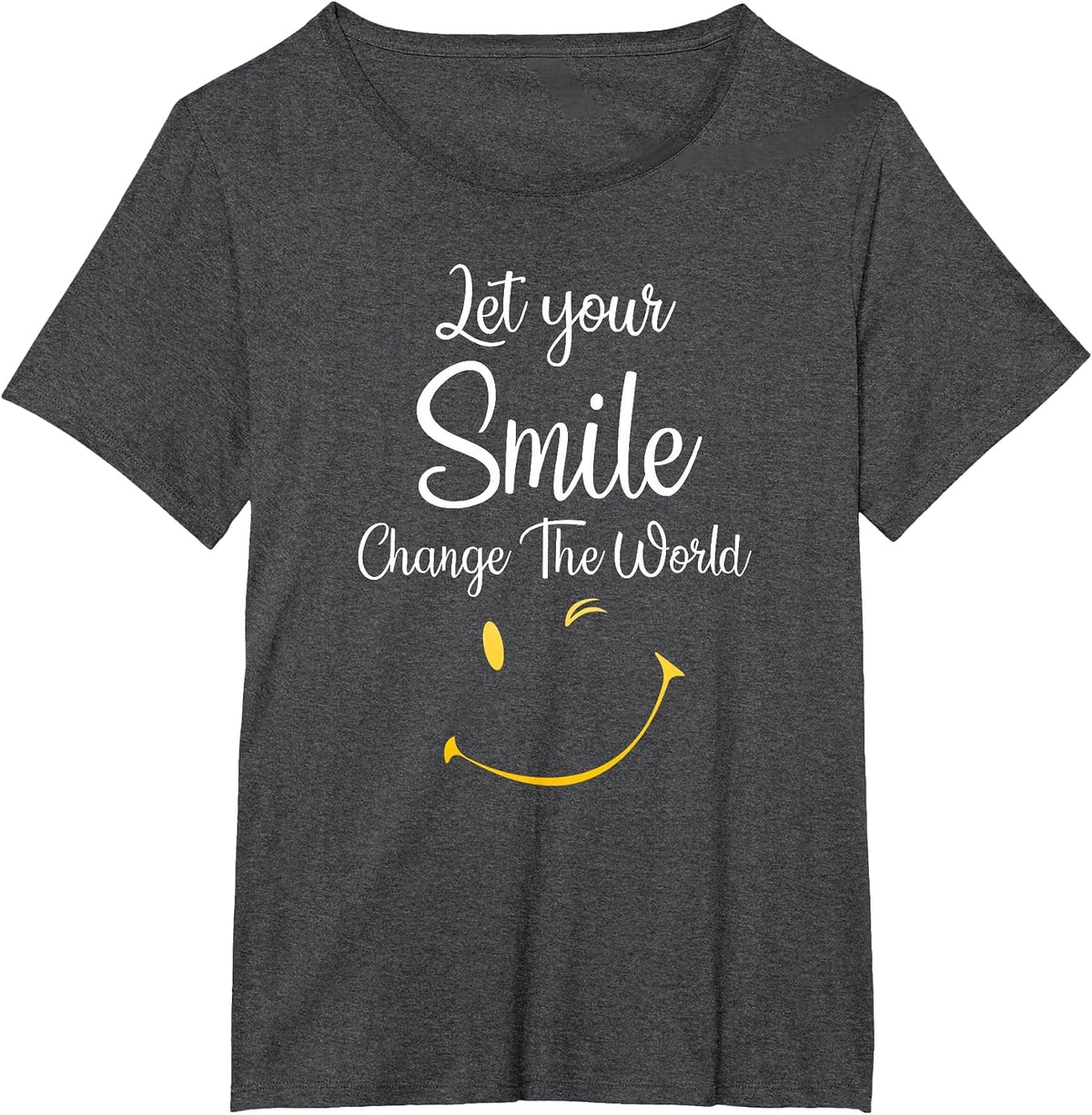 Let Your Smile Change The World Inspirational Motivational T-Shirt - Dark Heather Grey