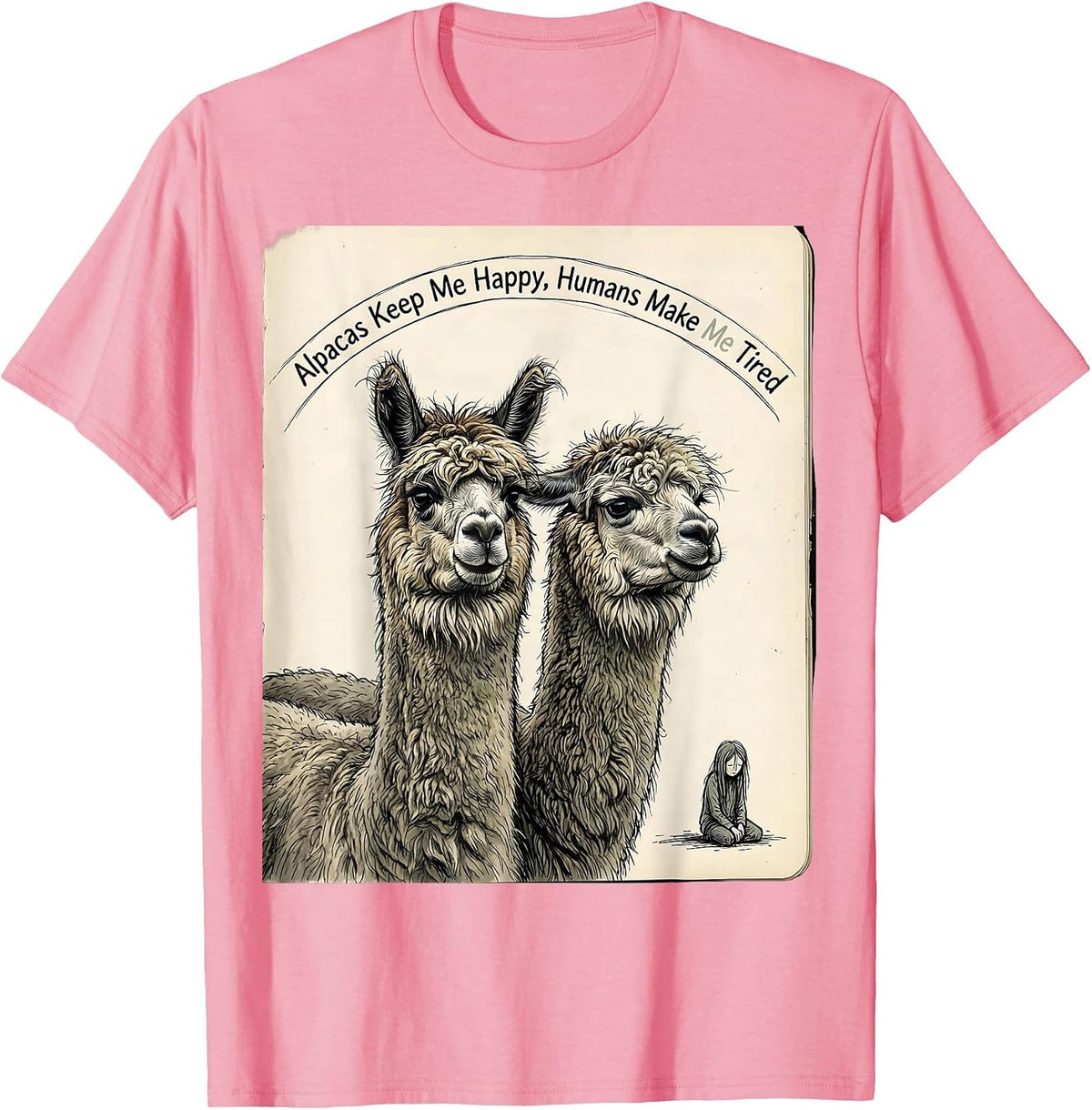 Men's Alpacas Keep Me Happy Humans Make Me Tired Pet Lover T-Shirt - Pink