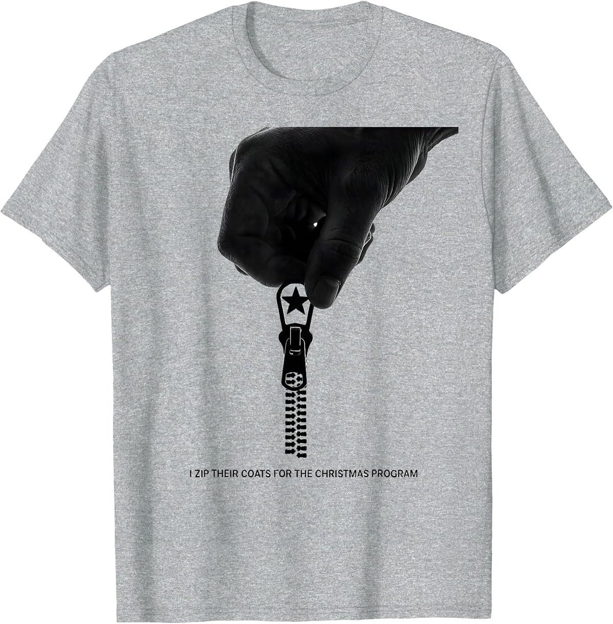 Men's I Zip Their Coats For The Christmas Program Occupational T-Shirt - Heather Grey