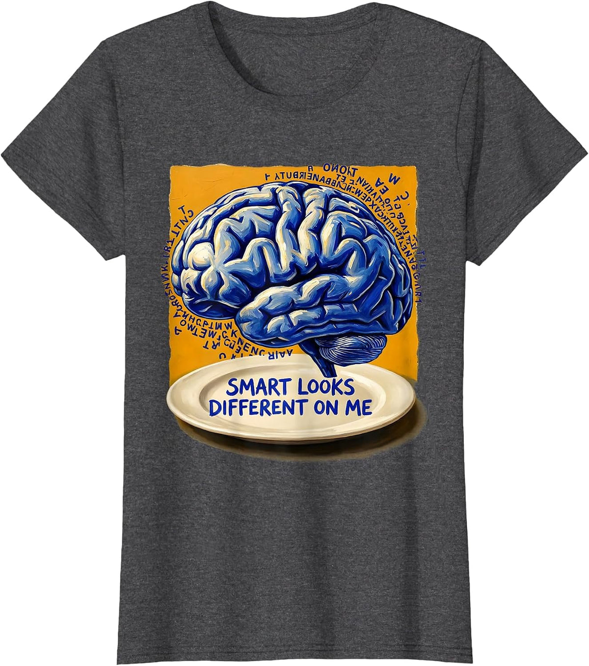 Women's Smart Looks Different On Me Dyslexia Design T-Shirt - Dark Heather Grey