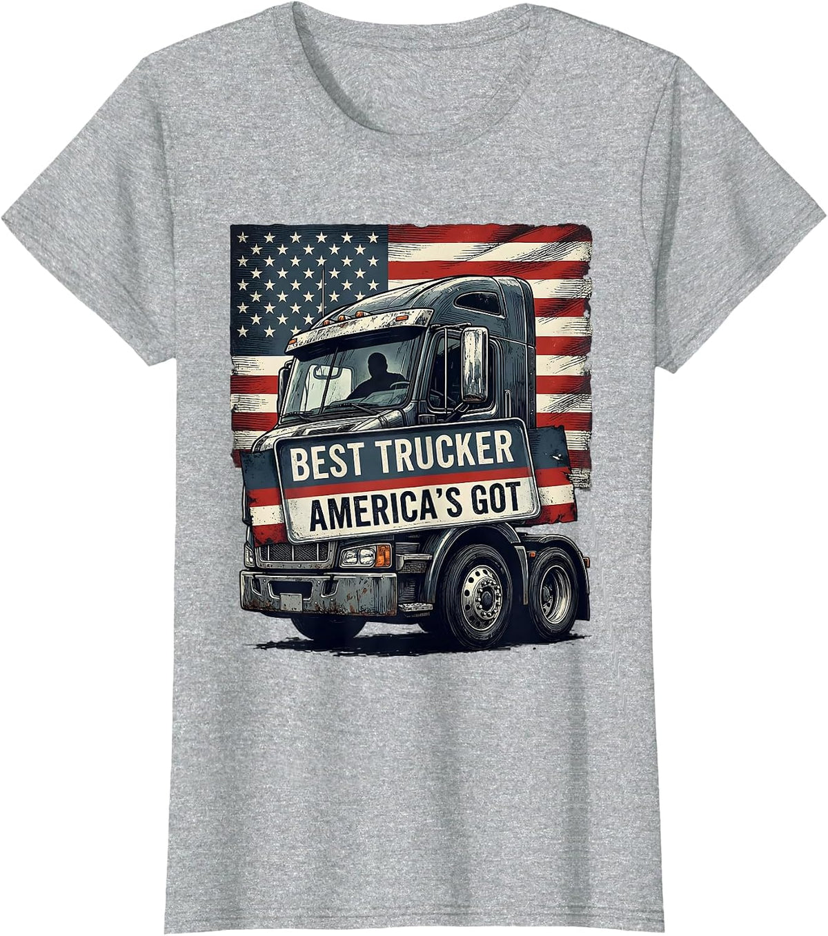 Best Trucker America's Got Patriotic Semi Truck Driver Gift T-Shirt - Heather Grey