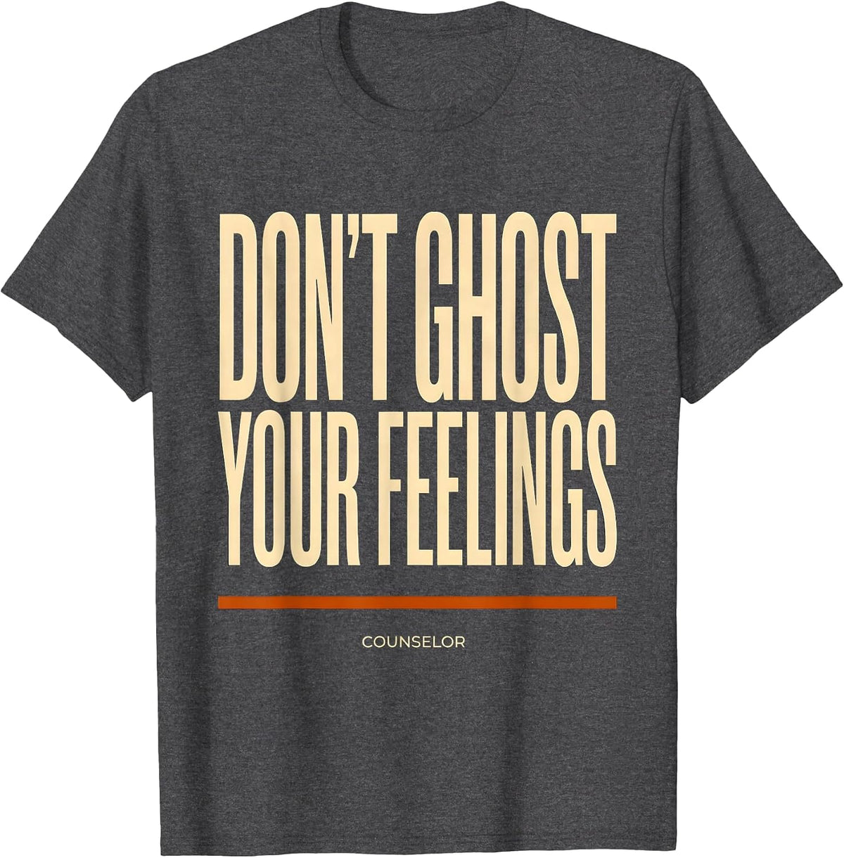 Men's Don't Ghost Your Feelings Counselor Halloween Mental Health T-Shirt - Dark Heather Grey