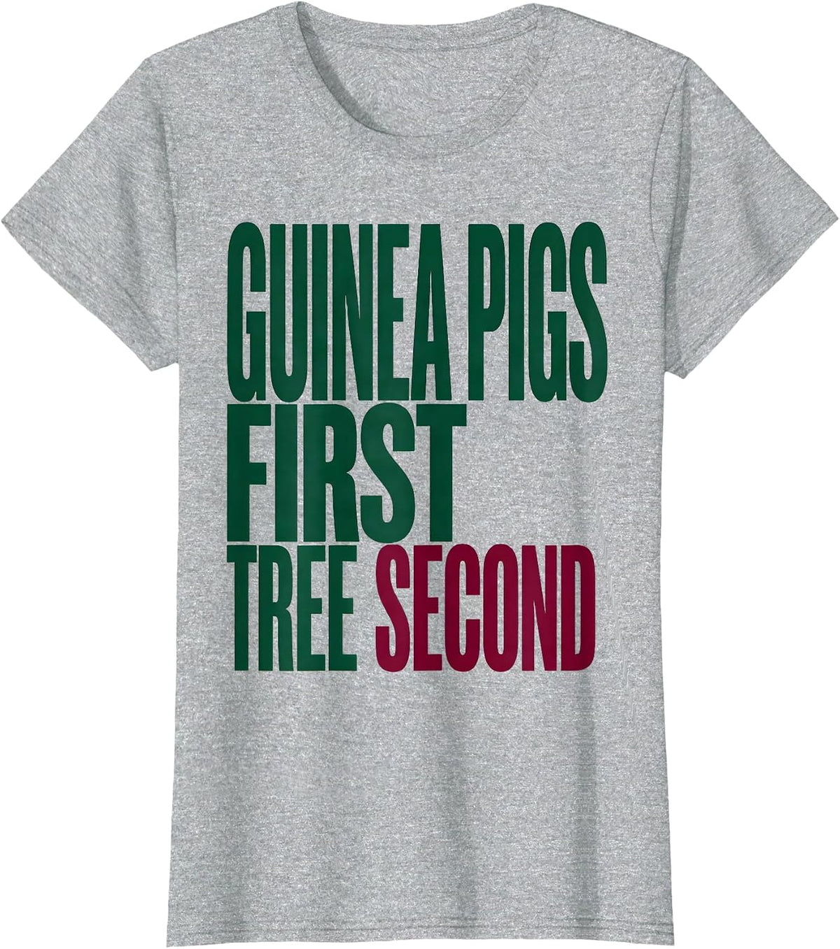 Women's Guinea Pigs First, Tree Second Funny Guinea Pig Christmas T-Shirt - Heather Grey