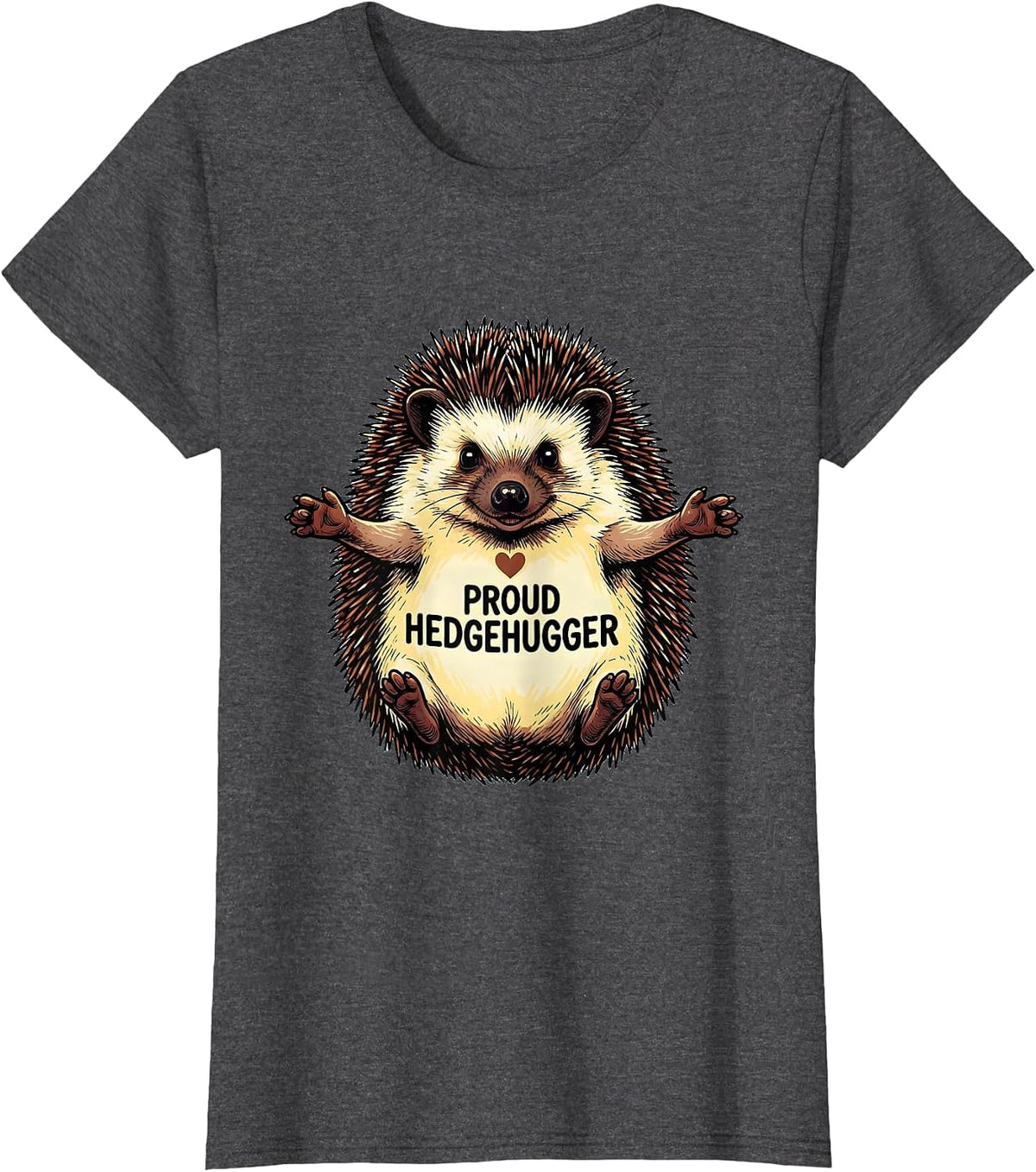 Women's Proud Hedgehugger Whimsical Hedgehog Lover Humor Gift T-Shirt - Dark Heather Grey