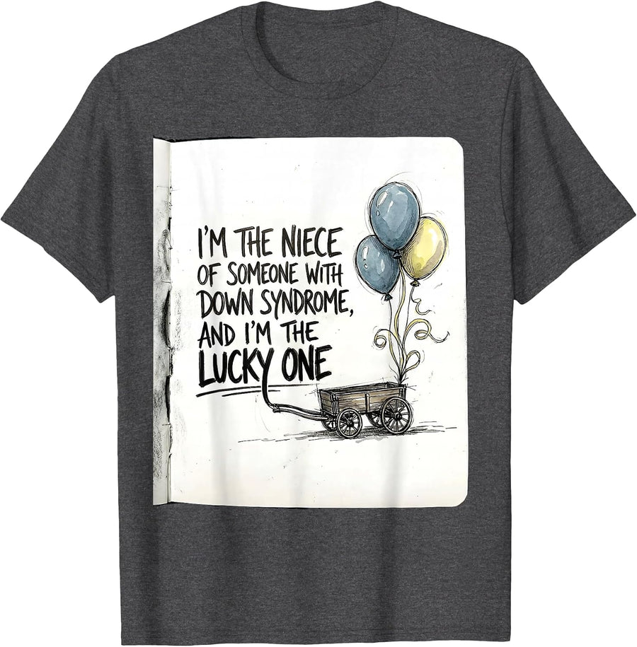 Men's I'm The Niece Lucky One Down Syndrome Awareness Support T-Shirt - Dark Heather Grey