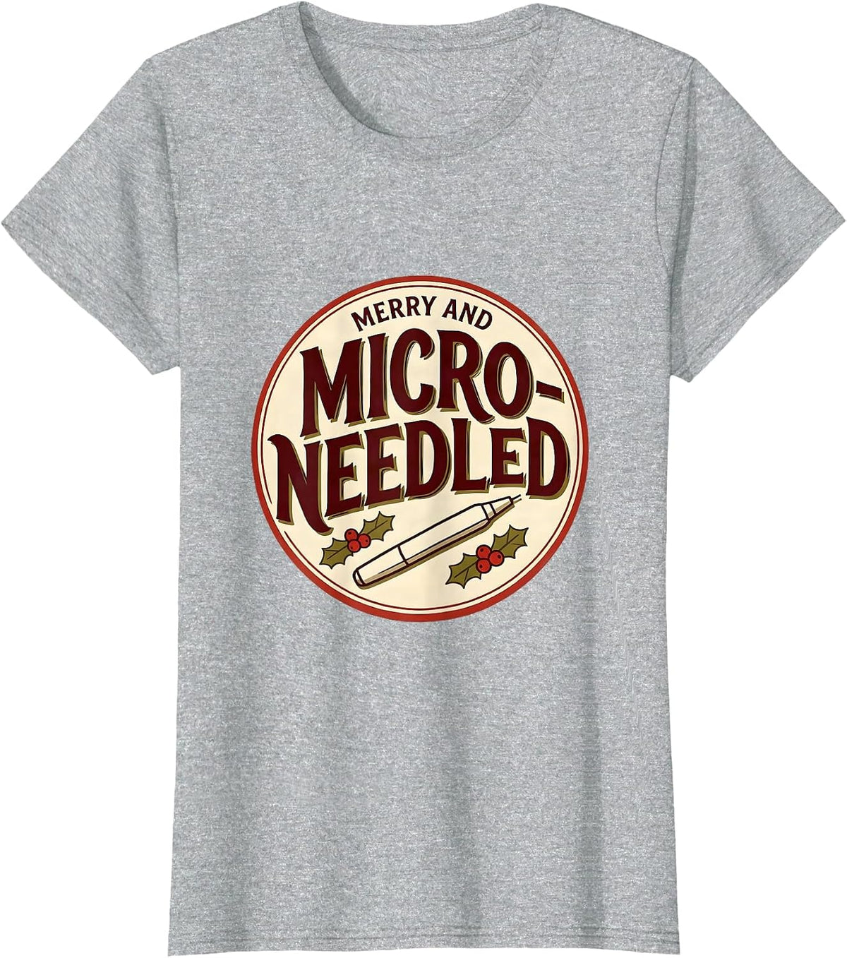 Merry And Micro-Needled Esthetician Dermatology Christmas T-Shirt - Heather Grey