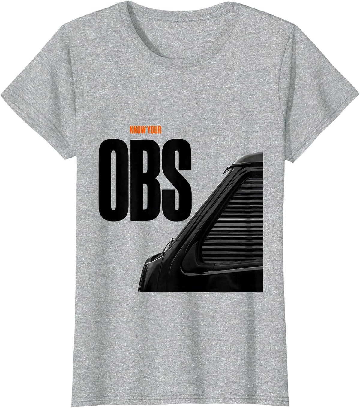 Know Your OBS Funny Trucker Pickup Truck Driver Humor T-Shirt - Heather Grey