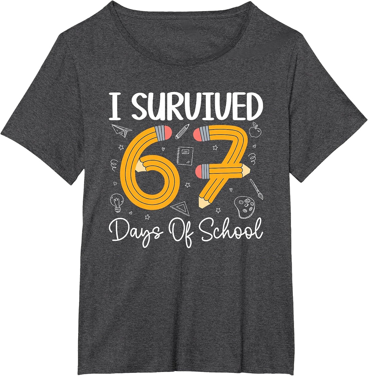 I Survived 67 Days of School Funny 67 Meme Teachers Students T-Shirt - Dark Heather Grey