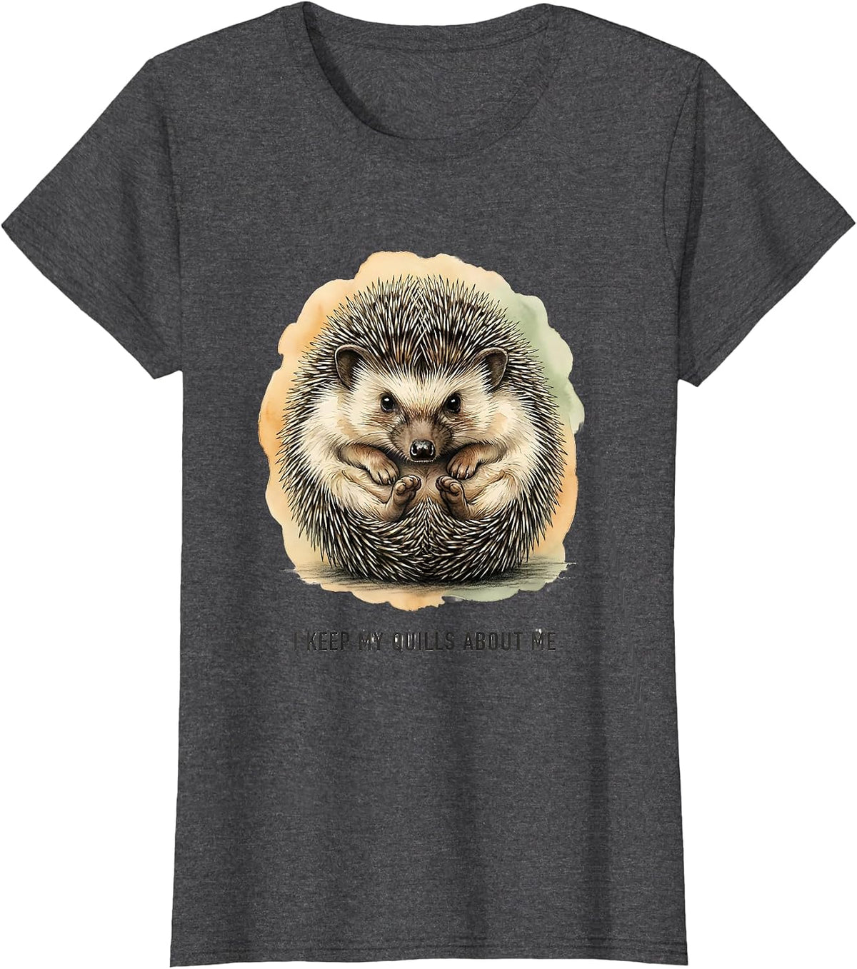 Women's I Keep My Quills About Me Cute Hedgehog Lover Funny Animal T-Shirt - Dark Heather Grey