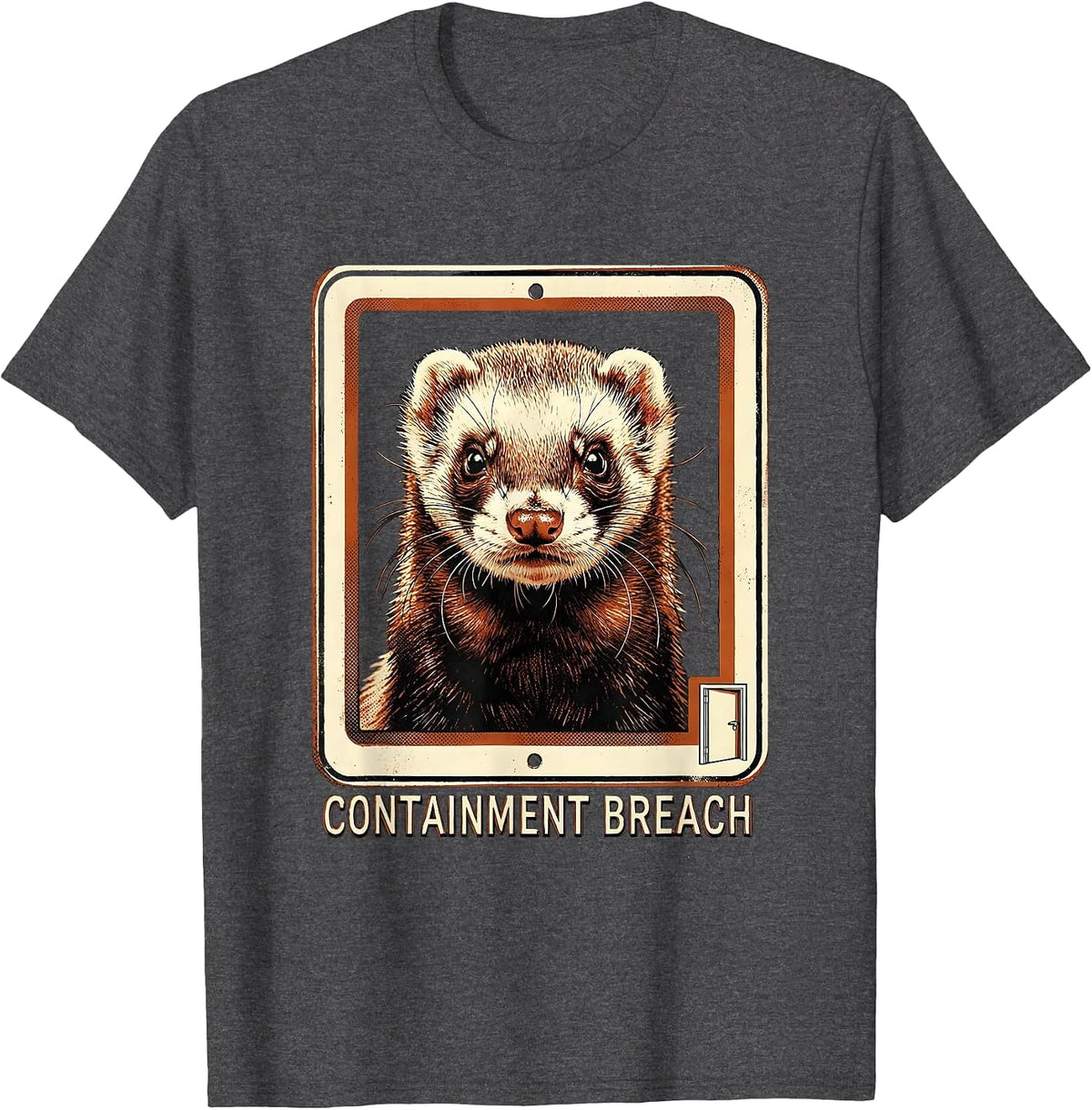 Men's Containment Breach Funny Ferret Lover Gift Ferret Owner T-Shirt - Dark Heather Grey