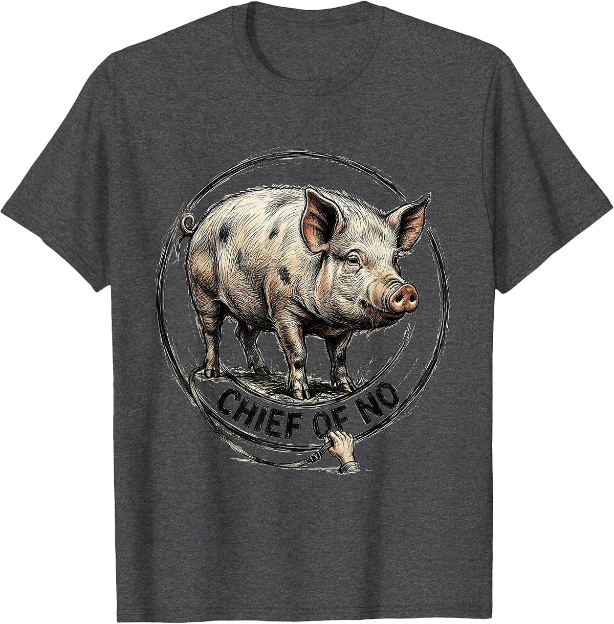 Chief Of No Cute Pig Lover Pet Owner Humor T-Shirt - Dark Heather Grey