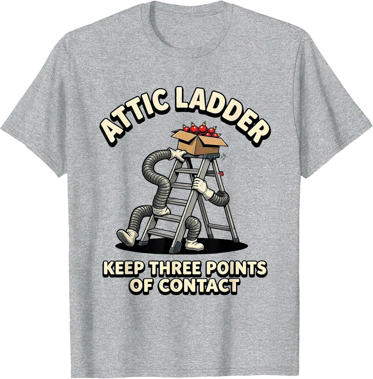 Men's Attic Ladder Keep Three Points of Contact Funny Physical T-Shirt - Heather Grey