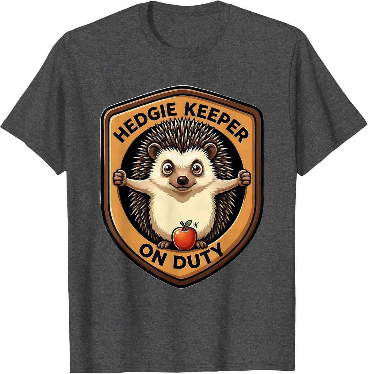 Hedgie Keeper On Duty Cute Hedgehog Pet Lover Humor T-Shirt - Dark Heather Grey