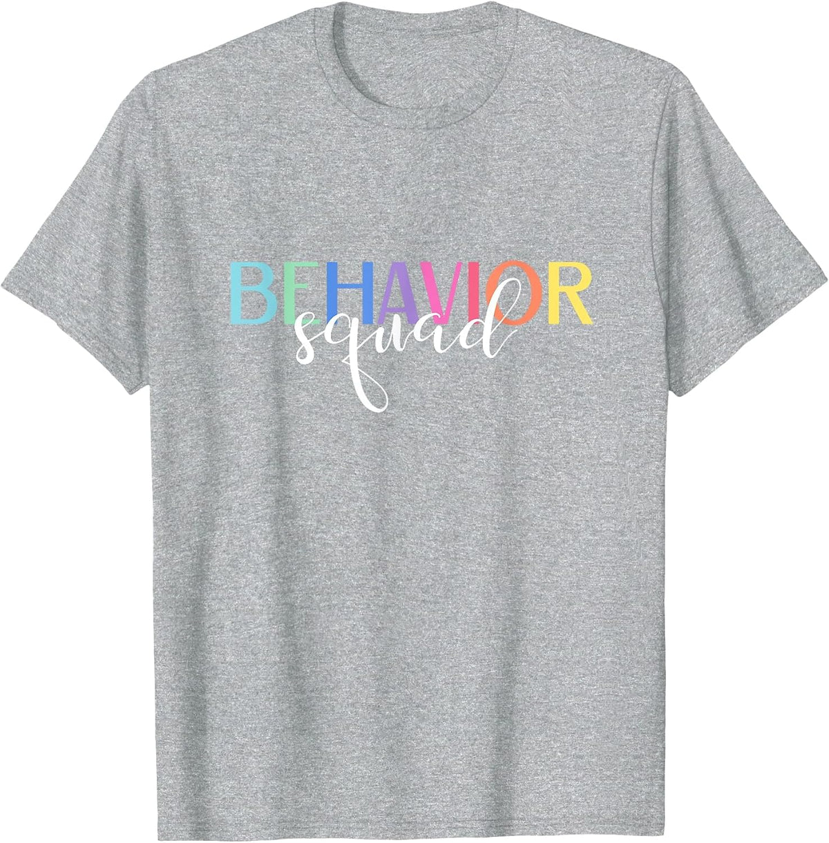 Behavior Squad ABA Therapist RBT Therapy Behaviour Team T-Shirt - Heather Grey