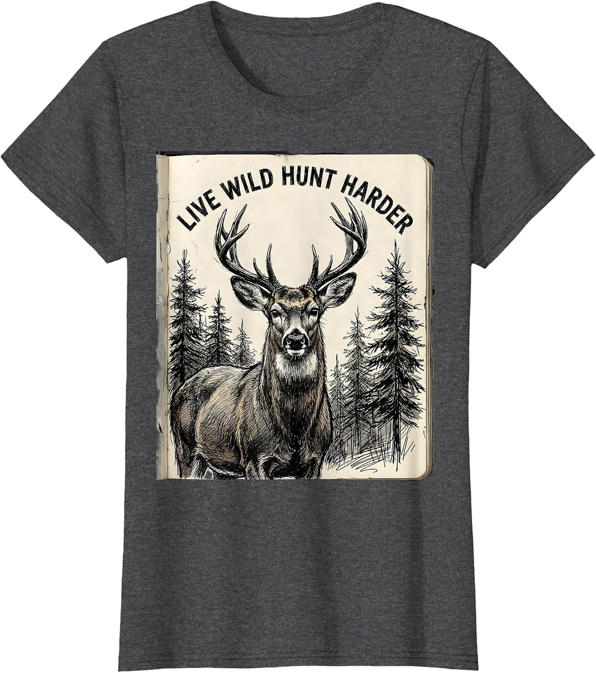 Women's Live Wild Hunt Harder Hunting Graphic Design T-Shirt - Dark Heather Grey