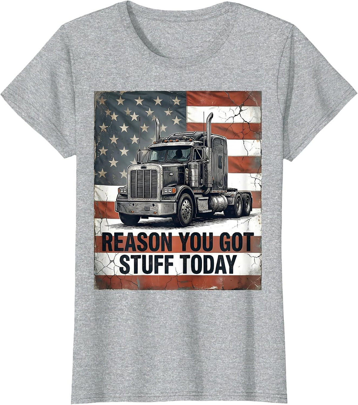 Women's Reason You Got Stuff Today Distressed Semi Truck Driver T-Shirt - Heather Grey