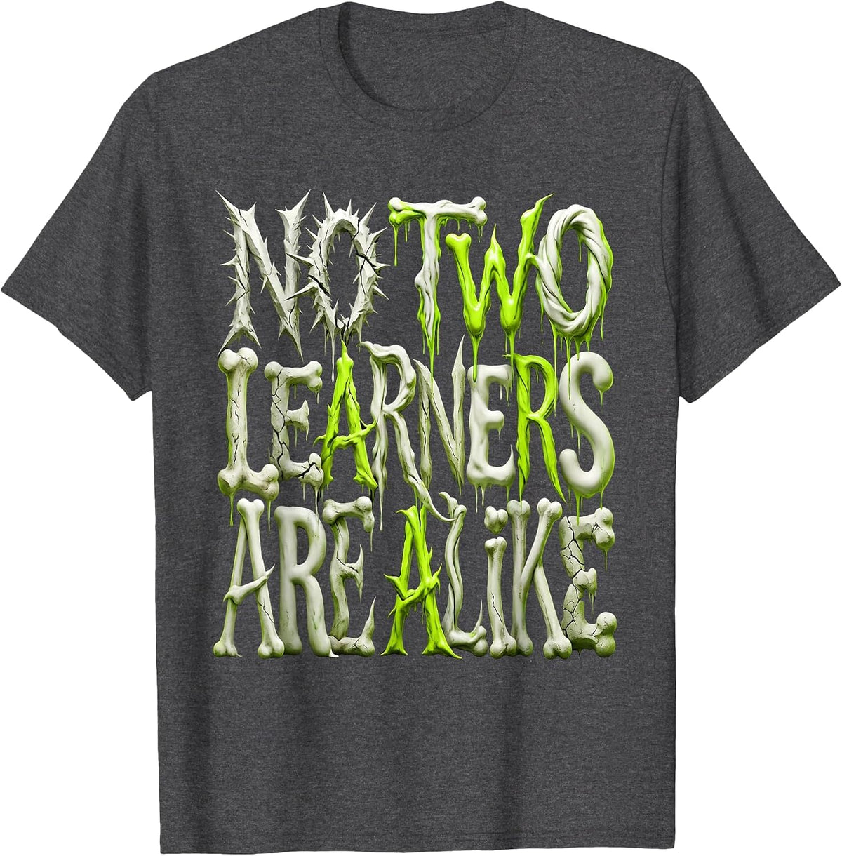 No Two Learners Are Alike Special Education Tee T-Shirt - Dark Heather Grey