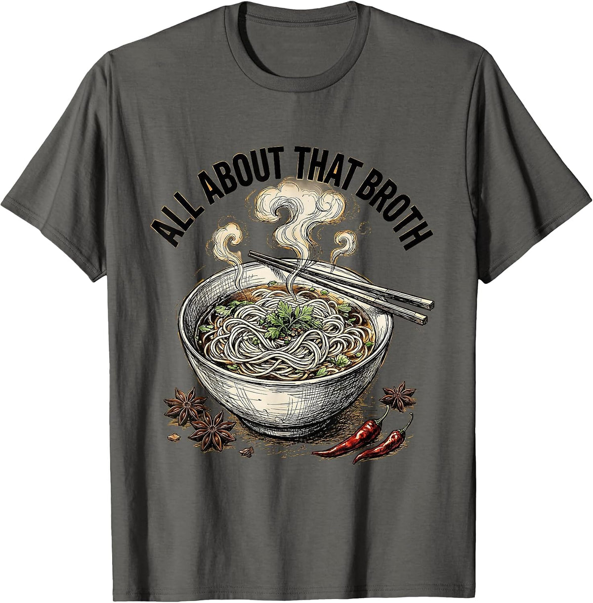 All About That Broth Pho Lover Design T-Shirt - Asphalt Grey