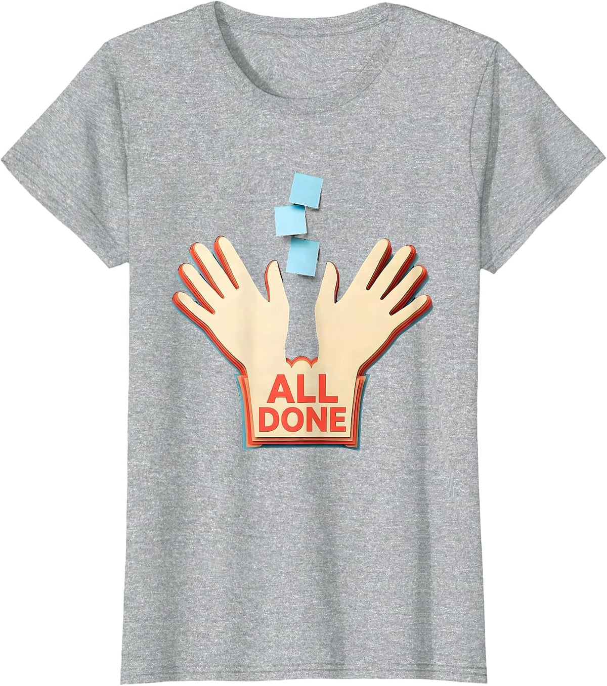 All Done Funny ASL Sign Language SPED Teacher Classroom T-Shirt - Heather Grey