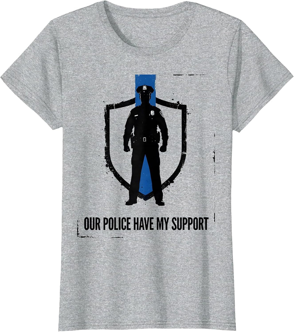 Our Police Have My Support Patriotic Thin Blue Line Police T-Shirt - Heather Grey