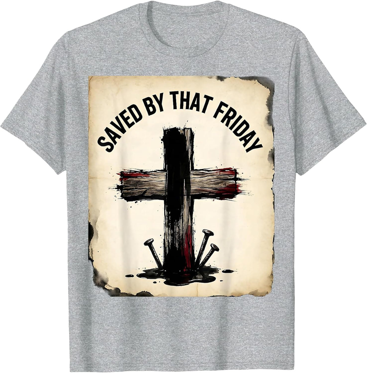 Men's Saved by That Friday 3 Nails Cross Faith Design T-Shirt - Heather Grey