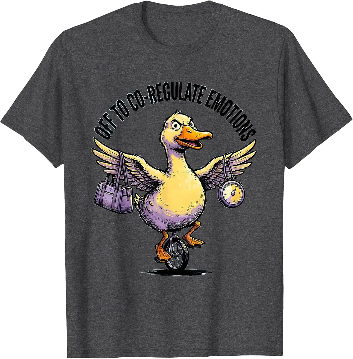 Off To Co-Regulate Emotions Funny Mental Health Counselor T-Shirt - Dark Heather Grey