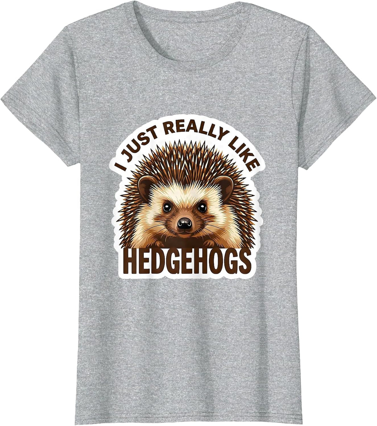 Women's I Just Really Like Hedgehogs Funny Hedgehog Novelty Animal T-Shirt - Heather Grey