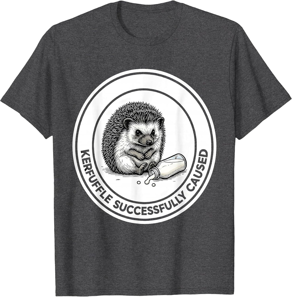 Kerfuffle Successfully Caused Funny Hedgehog Animal Meme T-Shirt - Dark Heather Grey