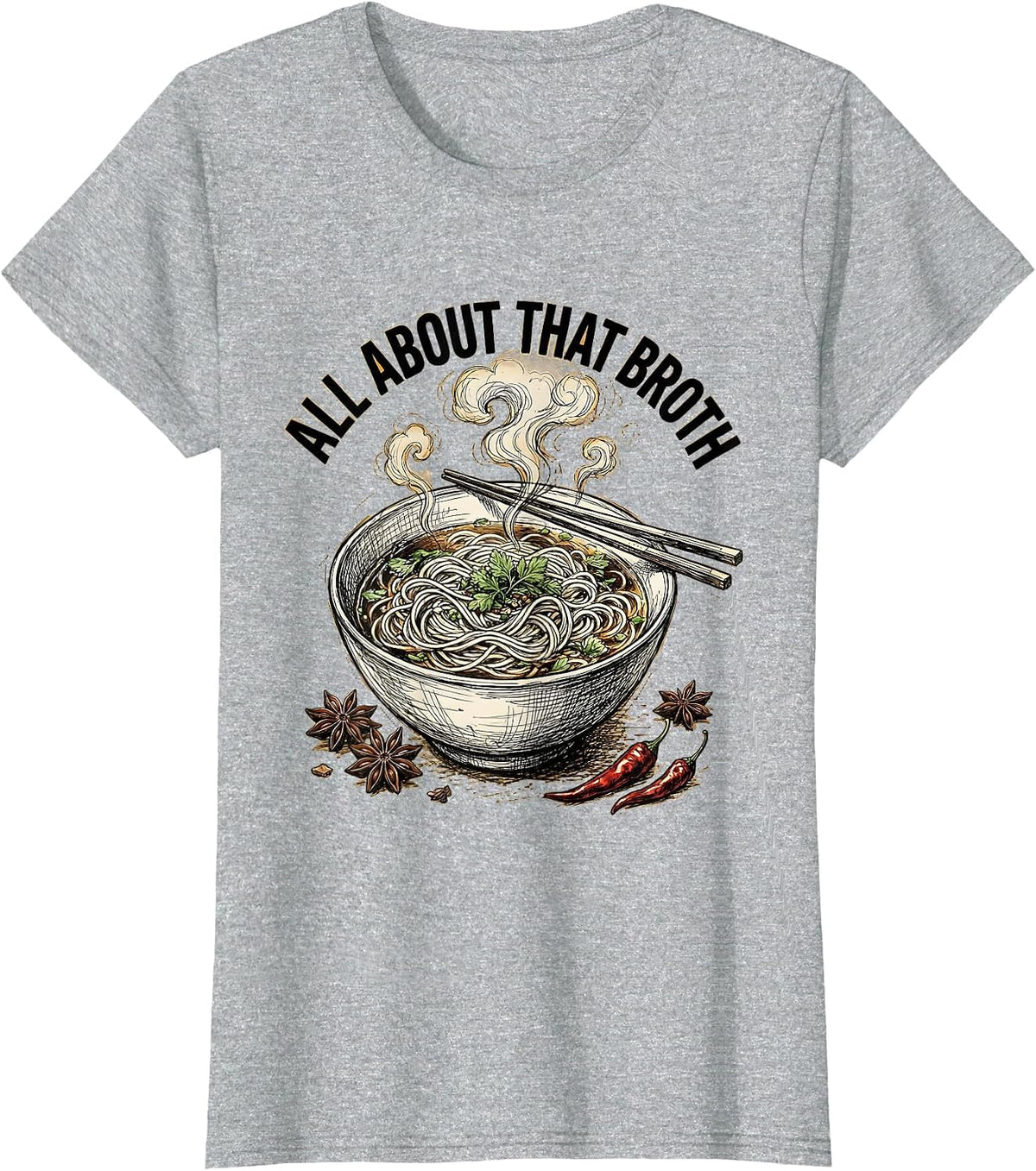 All About That Broth Pho Lover Design T-Shirt - Heather Grey