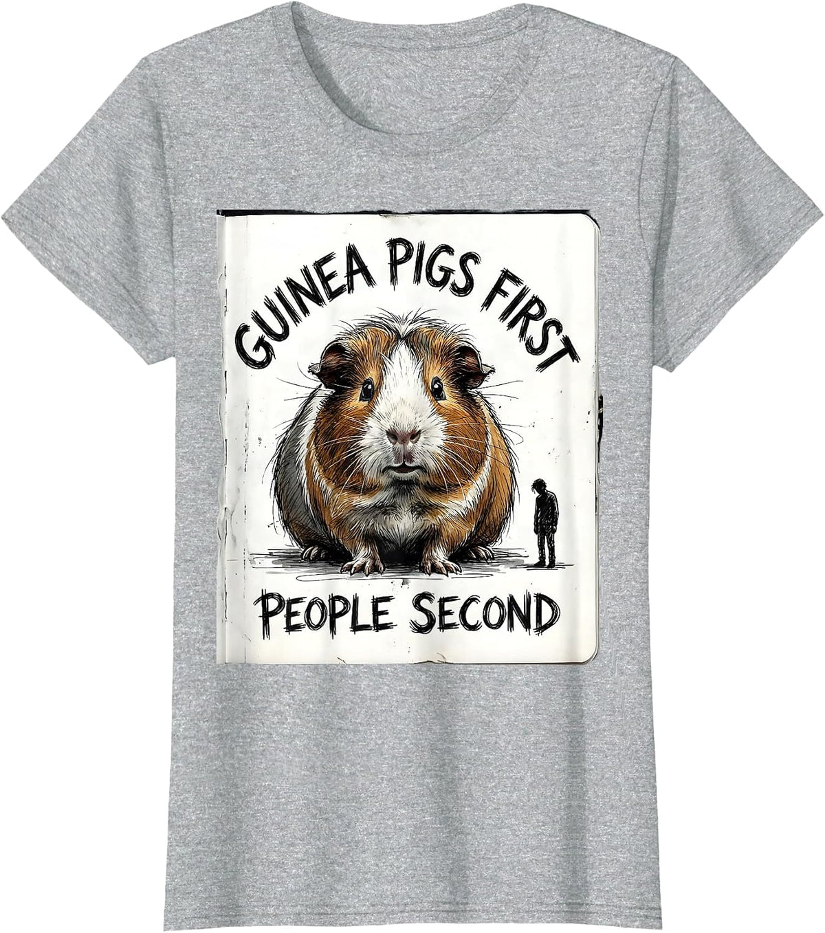 Women's Guinea Pigs First People Second Funny Pet Lover Gift T-Shirt - Heather Grey