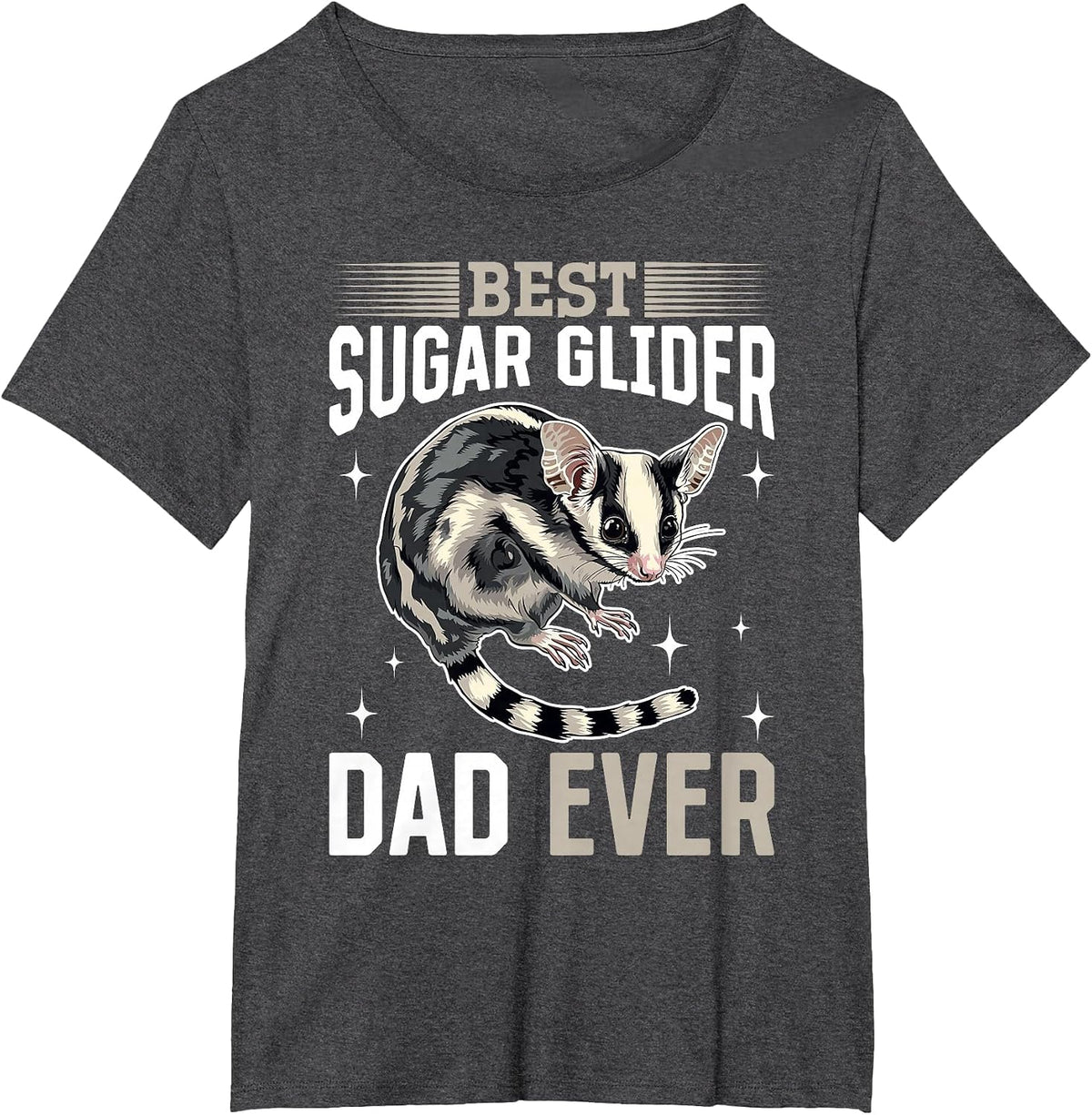 Funny Sugar Glider Animal Best Sugar Glider Dad Ever T-Shirt - Dark Heather Grey