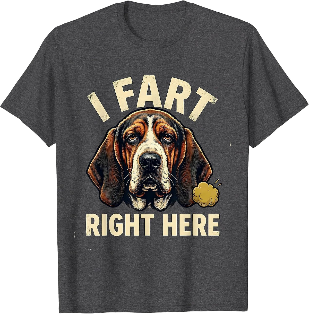 I Fart Right Here Funny Basset Hound Fart Meme Dad Humor T-Shirt - Dark Heather Grey