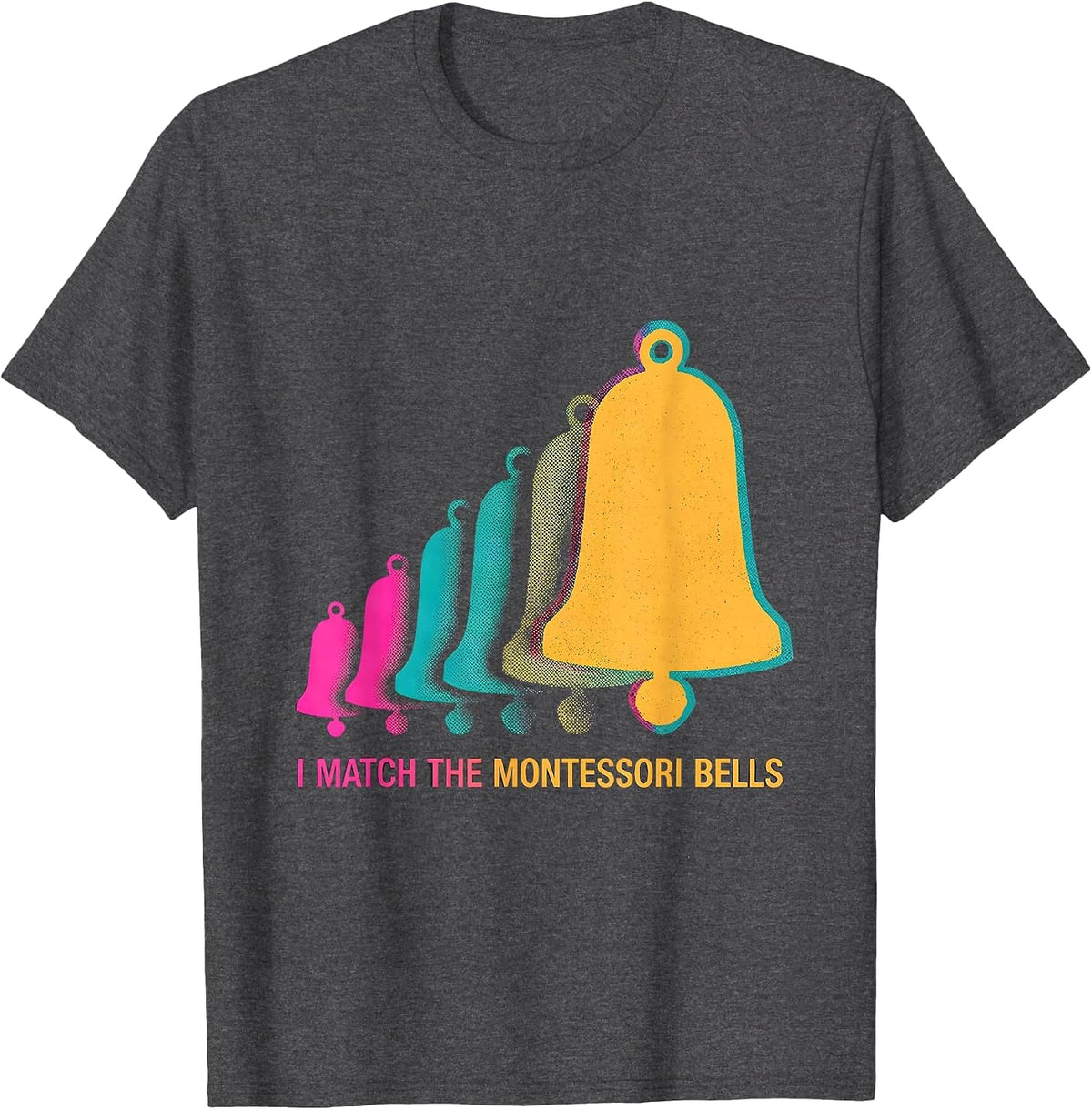 Men's I Match The Montessori Bells Risograph Montessori Teacher T-Shirt - Dark Heather Grey