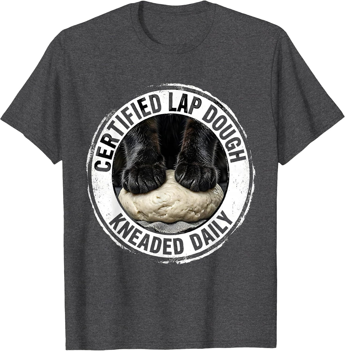Certified Lap Dough Kneaded Daily Funny Cat Lover Humor T-Shirt - Dark Heather Grey