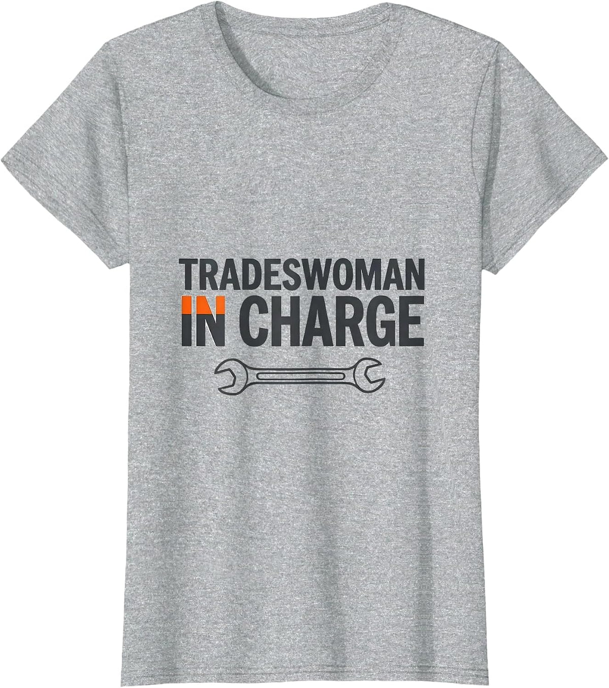 Tradeswoman In Charge Proud Union Worker Solidarity Labor T-Shirt - Heather Grey