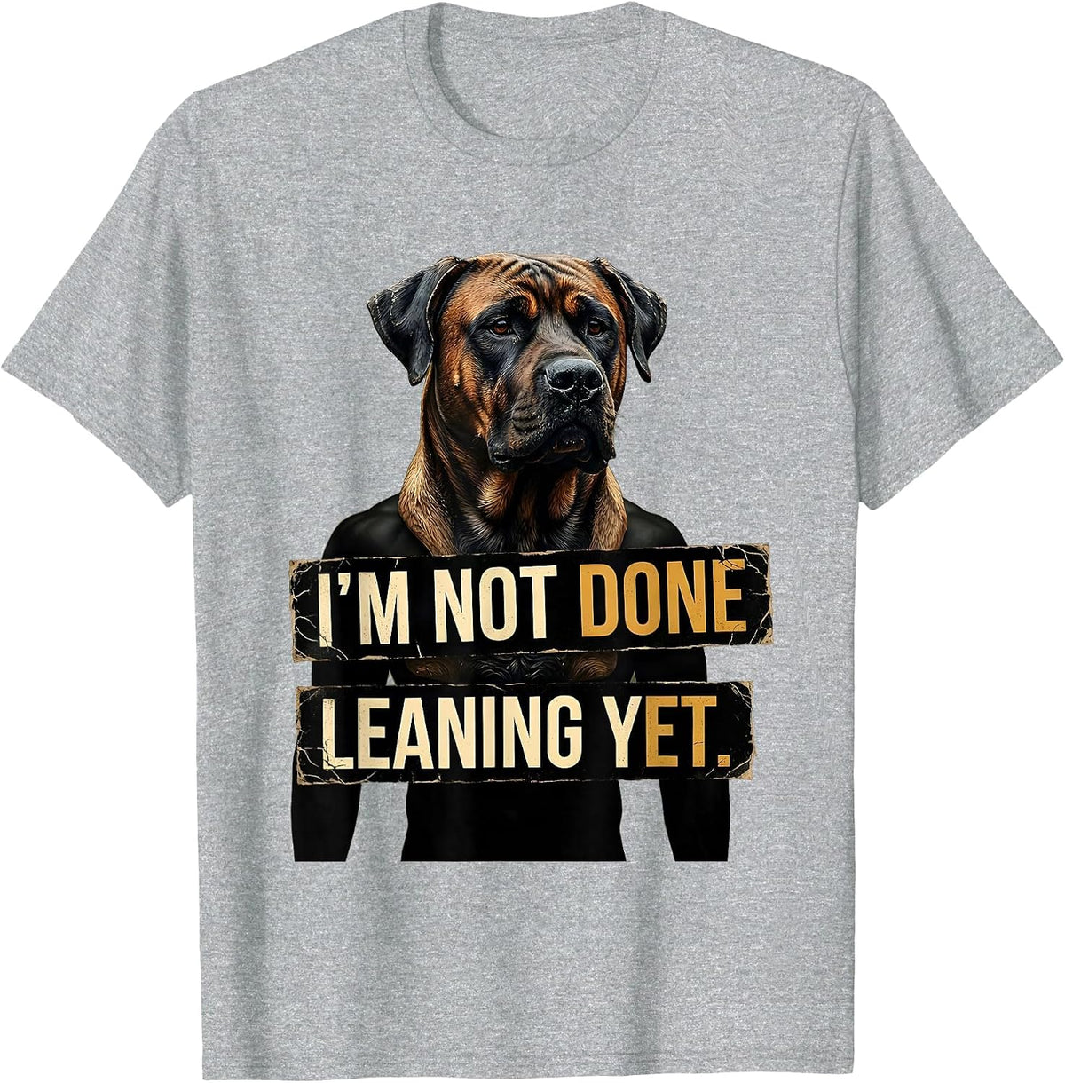 Men's I’m Not Done Leaning Yet Distressed Rhodesian Ridgeback Dog T-Shirt - Heather Grey