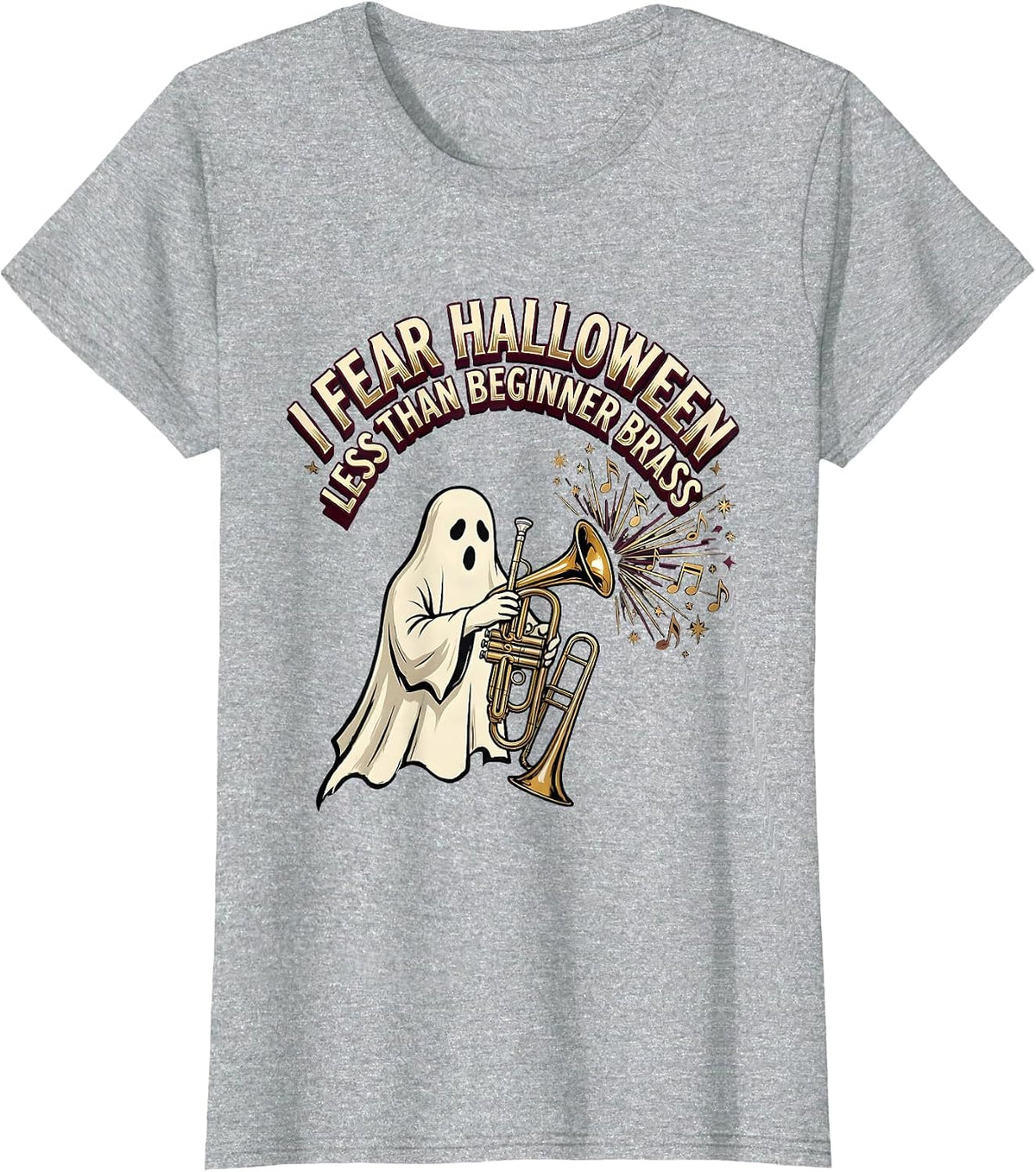I Fear Halloween Less Than Beginner Brass Music Teacher T-Shirt - Heather Grey