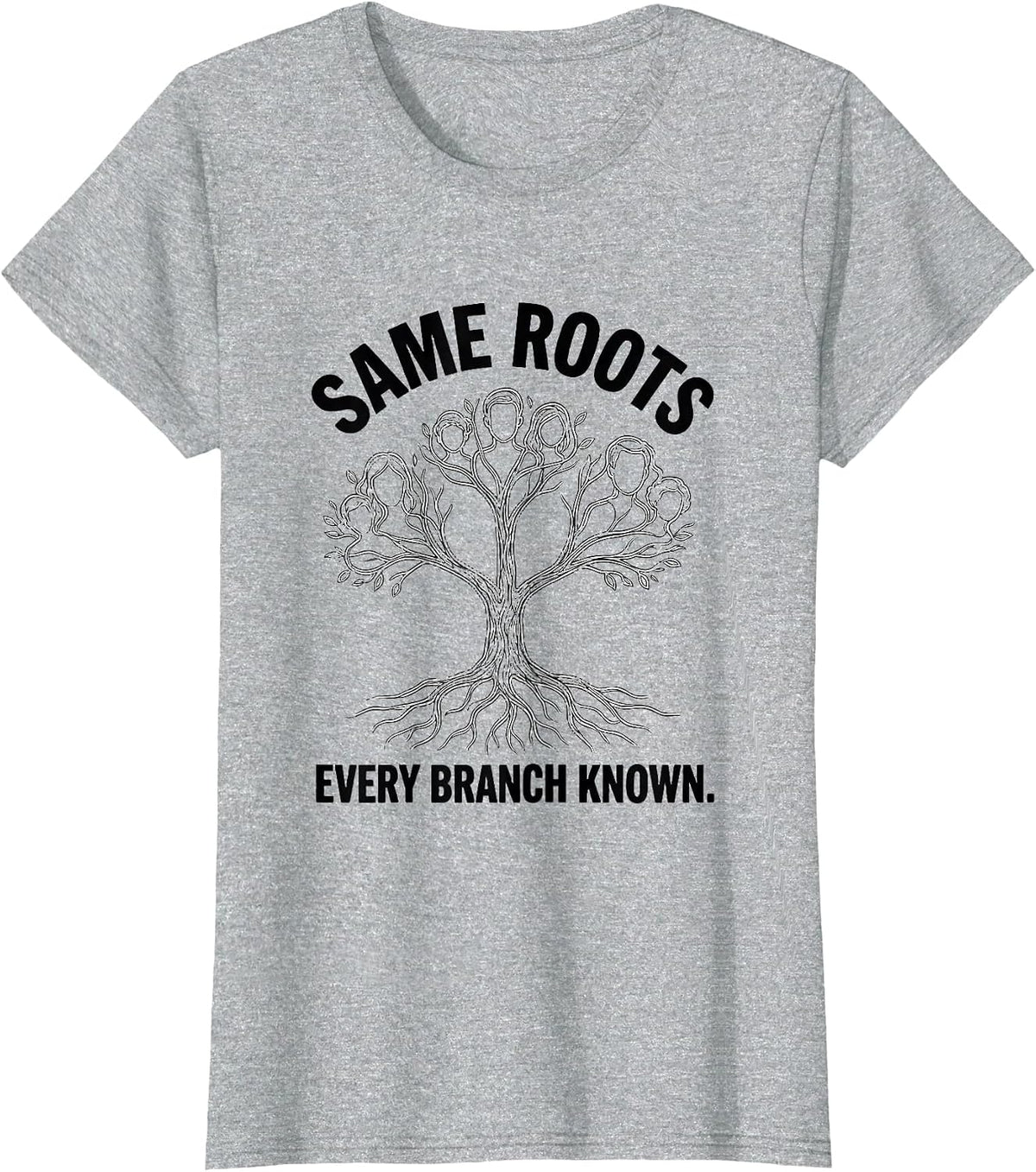 Same Roots Every Branch Known Family Reunion Matching Group T-Shirt - Heather Grey